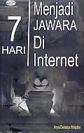 AJIBAYUSTORE  Judul Buku : 7 Hari Menjadi Jawara Di Internet Pengarang : Aryya Dwisatya Widigdha Penerbit : Gava Media