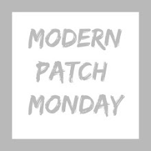 Modern Patch Monday