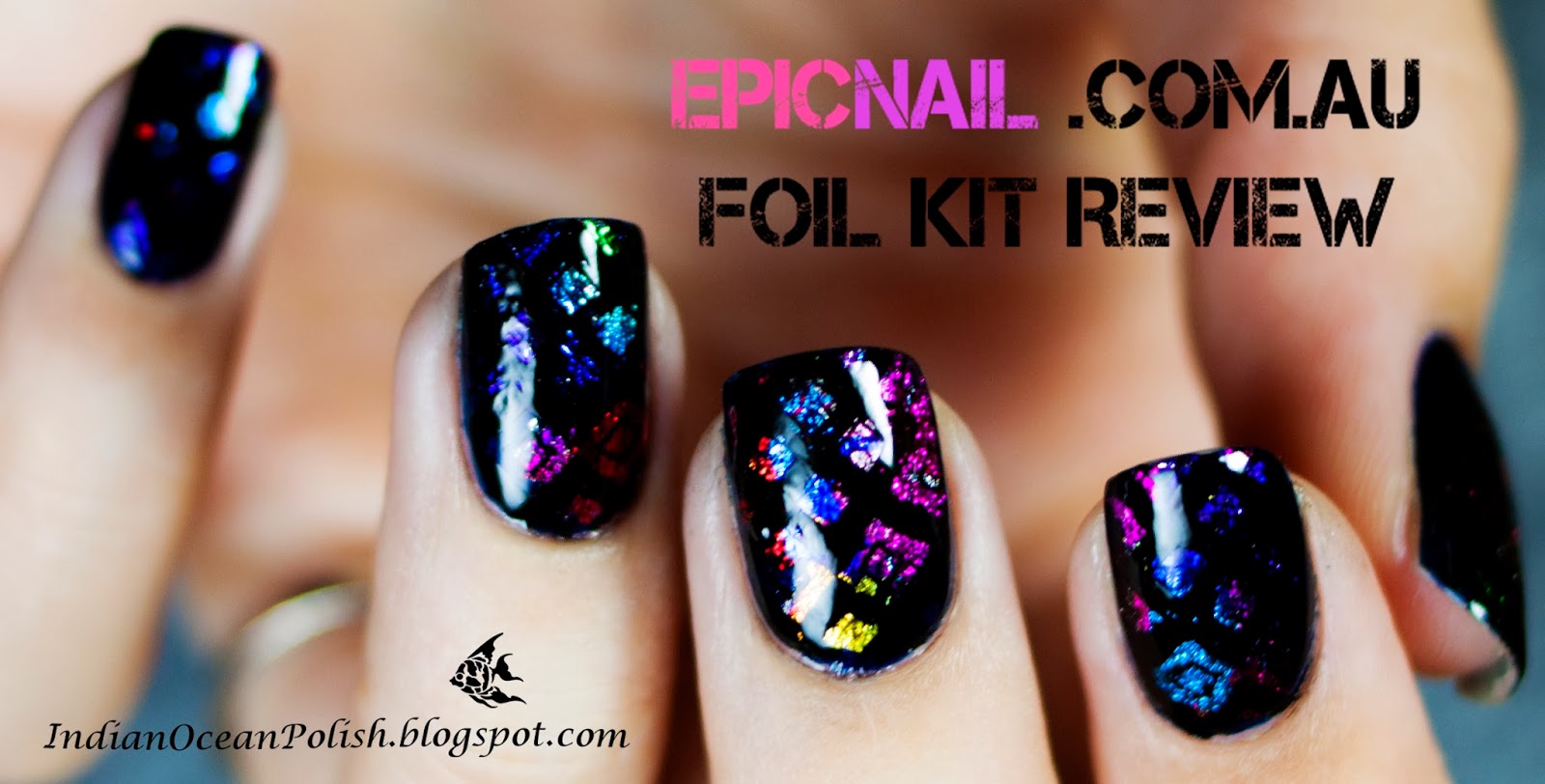 Indian Ocean Polish Review Epicnail New Nail Foil Kits! "Essentials"
