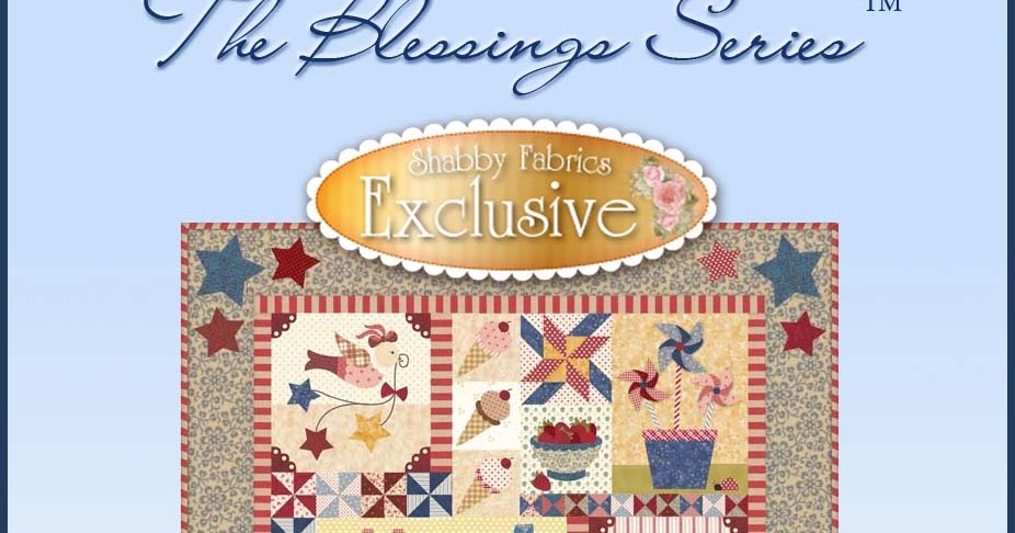 the shabby a quilting blog by shabby fabrics blessings of summer the shabby a quilting blog by shabby fabrics blessings of summer