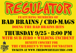 Regulator (Cro-Mags + Bad Brains Members)  to Play Benefit Concert (9/25) at Bowery Electric 