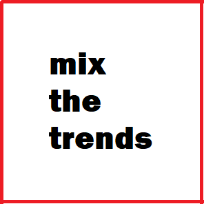 Mix The Trends