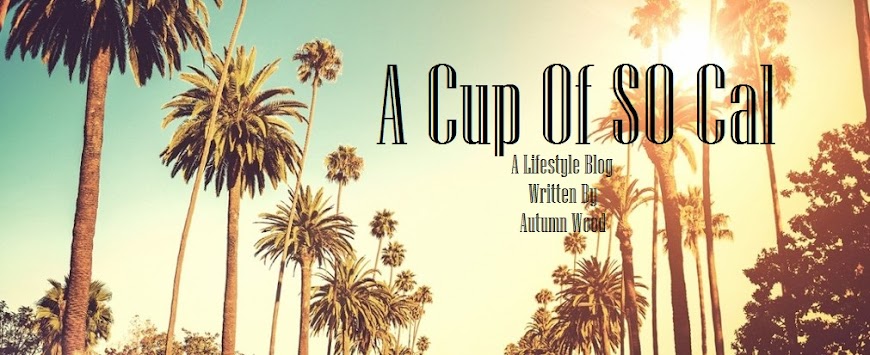  A Cup Of SO Cal