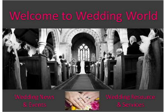 Wedding World - Wedding News, Info, Events & Services