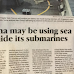 South East Asian Newspaper headline - China may be using sea to hide its submarines