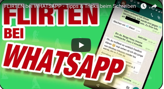 FLIRTEN bei WHATSAPP - Tipps & Tricks beim Schreiben