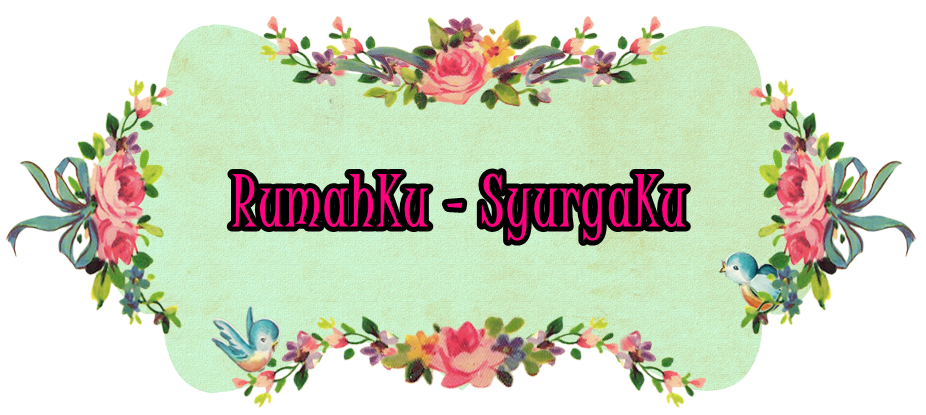 RumahKu-SyurgaKu