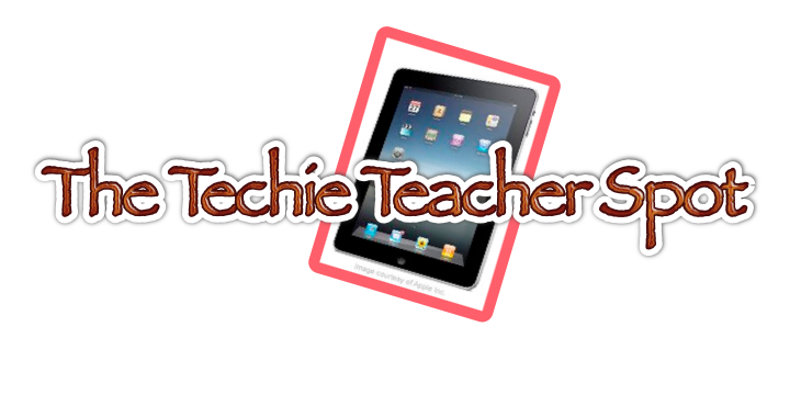 The Techie Teacher Spot