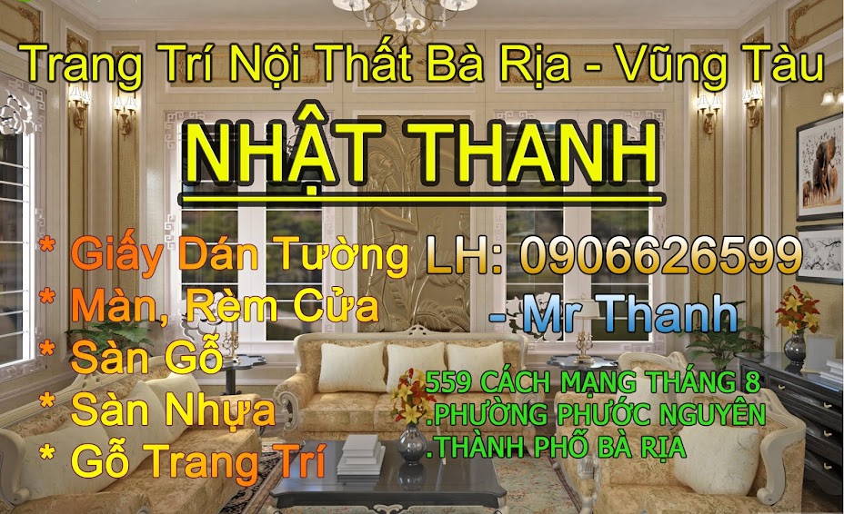 Trang trí nội thất Nhật Thanh Bà rịa - 0906626599 Mr Thanh