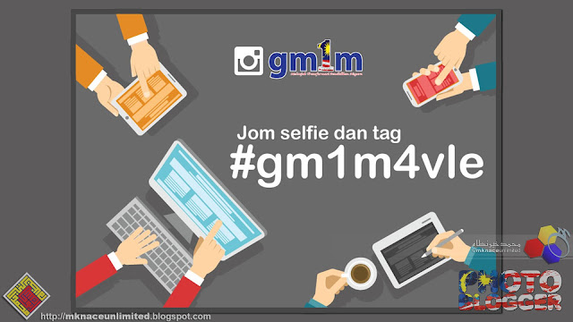 Coming Soon : Jom Selfie dan Tag #gm1m4vle