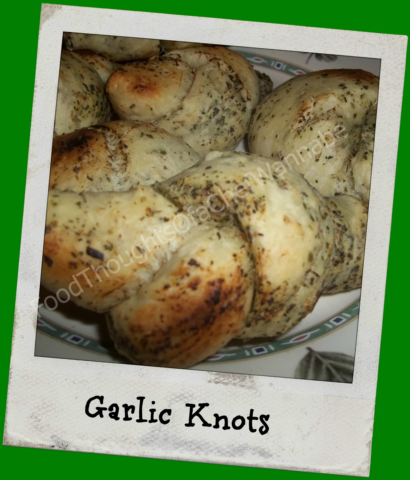 FoodThoughtsOfaChefWannabe Garlic Knots
