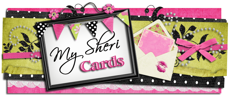 My Sheri CARDS