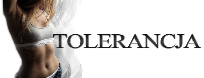 TOLERANCJA 