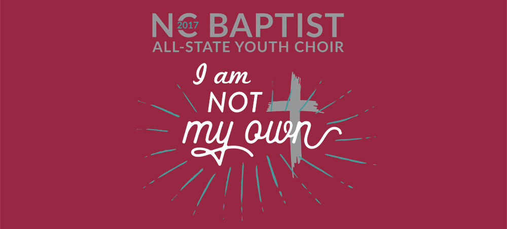 NC Baptist All-State Youth Choir 2017