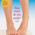 How Much Do You Weigh? - Free Kindle Non-Fiction