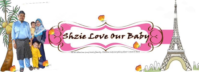 ~Shzie Love Our Baby~