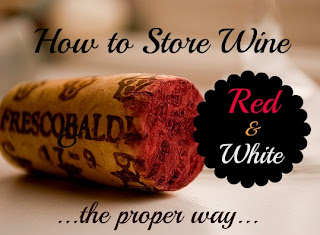how to store wine properly