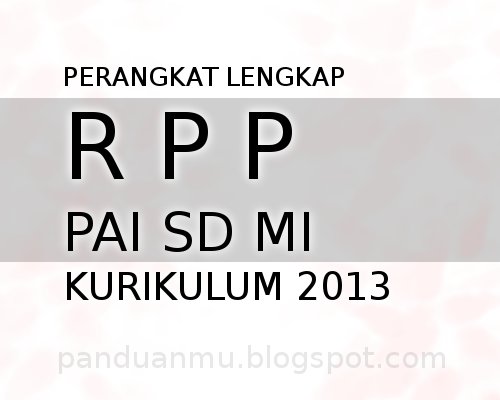 RPP PAI Kurikulum 2013 SD MI - Panduanmu