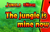Jungle Smash + v1.6 APK Full version Direct Link