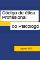 Código de Ética do Psicólogo :