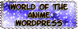 World of the Anime Official WordPress Page