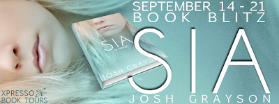 Book Blitz: Sia by Josh Grayson