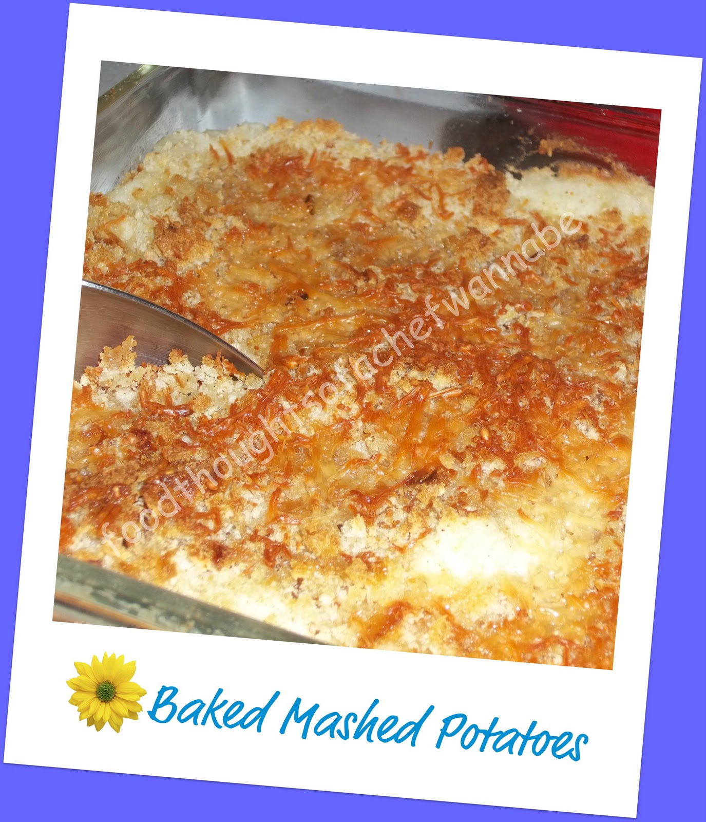 FoodThoughtsOfaChefWannabe A new twist on potatoes. Baked Mashed Potatoes