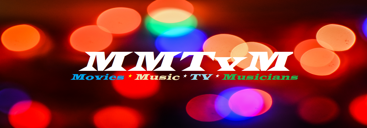 MMTVM - Movies, Music, TV, Musicians