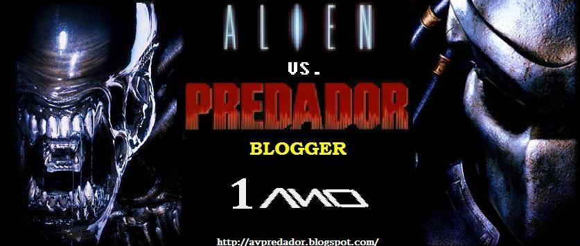 Alien vs. Predador Blogger