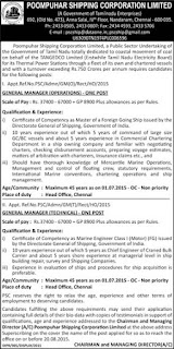 Applications are invited for the post of General Manager Operations and General Manager Technical vacancy in Poompuhar Shipping Corporation, a PSU of Govt of Tamilnadu
