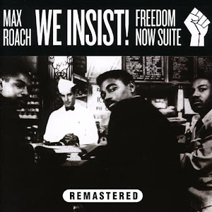 We Insist! Max Roach´s Freedom Now Suite