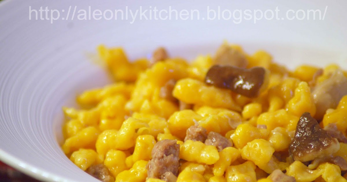 Ale only kitchen Spätzle alla zucca, con porcini e salsiccia