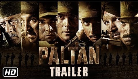 Paltan - Official Trailer