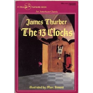 the thirteen clocks by james thurber the thirteen clocks by james thurber
