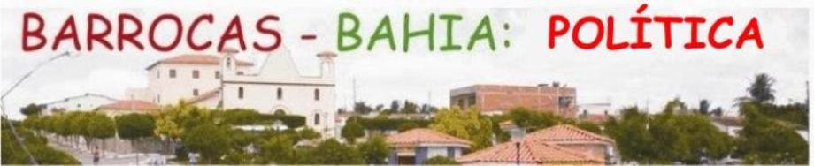 BARROCAS - BAHIA: POLÍTICA