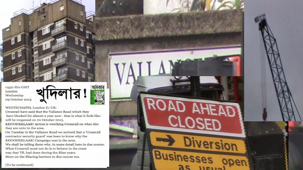 Watching Crossrail contractors’ crass manoeuvres in Whitechapel, Vallance Road...