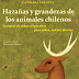 Hazañas y grandezas de los animales chilenos