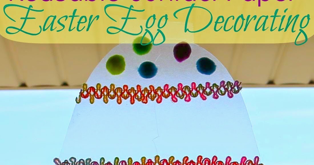Reusable Contact Paper Easter Egg Decorating Still Playing School