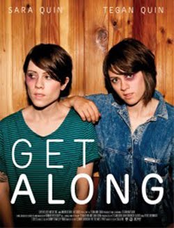 Tegan and Sara Get Along (2011) Tegan and Sara Get Along (2011)