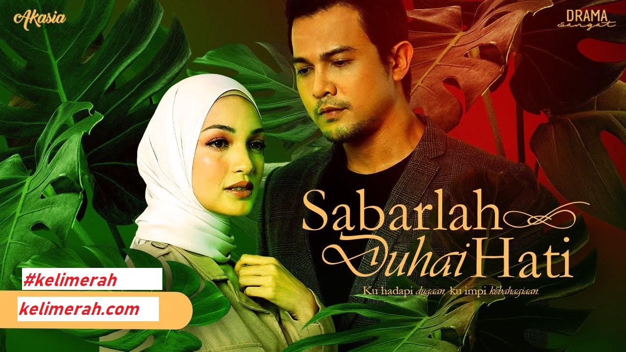 Sabarlah duhai hati episod 32 dailymotion