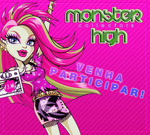 Grupo Monster High Collectors