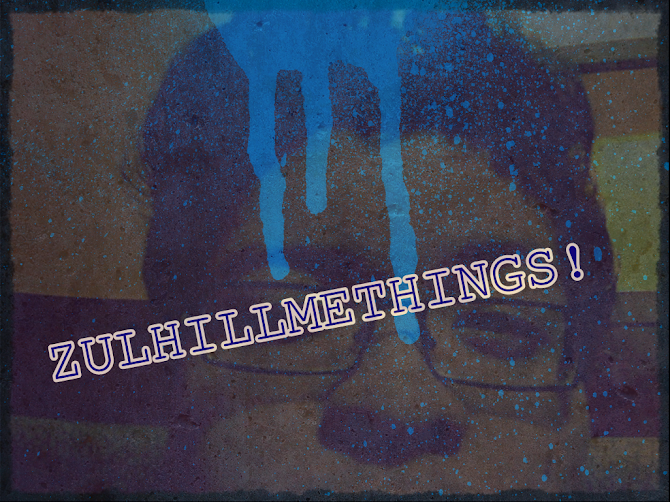ZULHILLMETHINGS