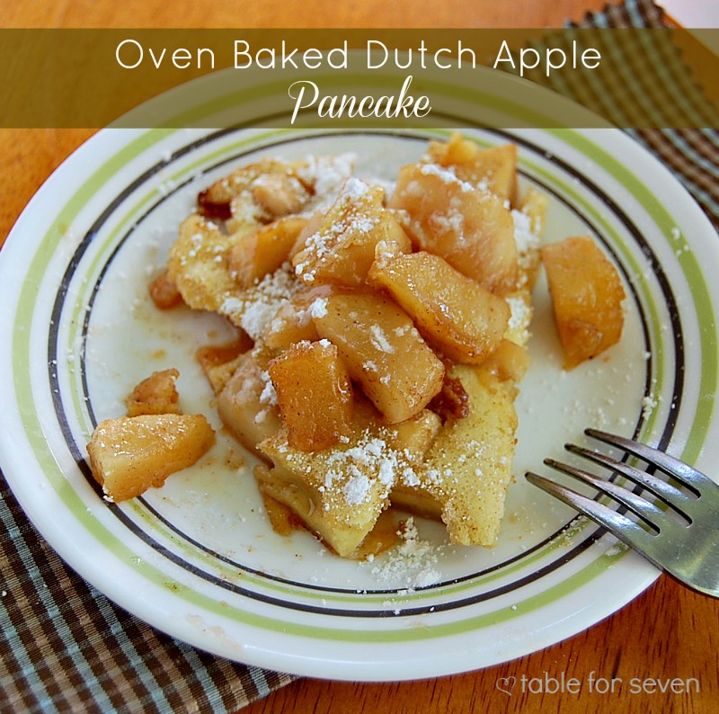Oven Baked Dutch Apple Pancake • Table for Seven