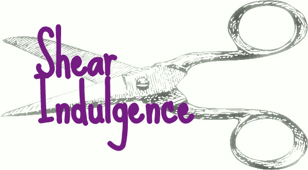 Shear Indulgence