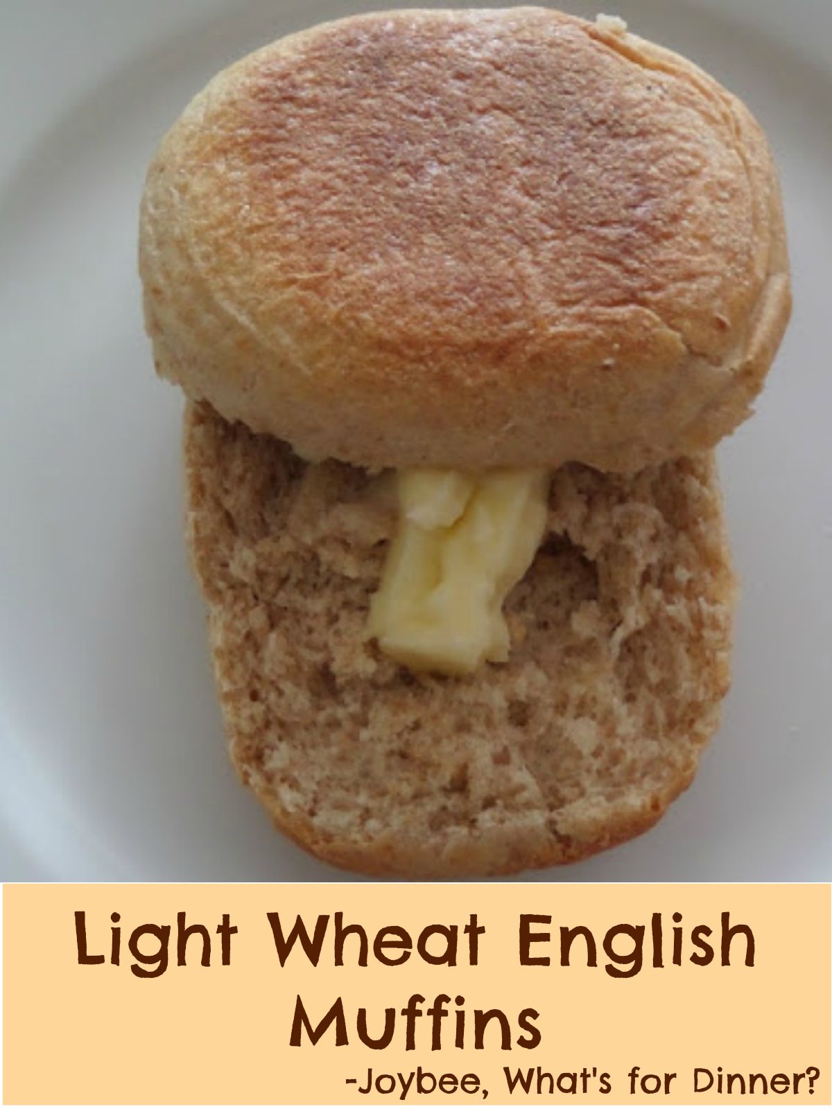 Light Wheat English Muffins Joybee, What's for Dinner?