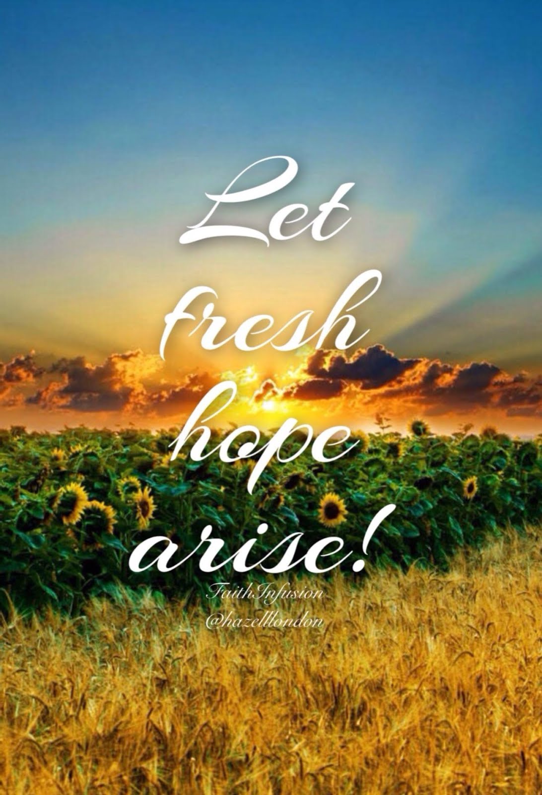 Let fresh hope arise