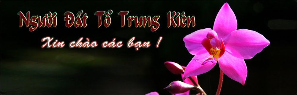 NGƯỜI ĐẤT TỔ TRUNG KIÊN