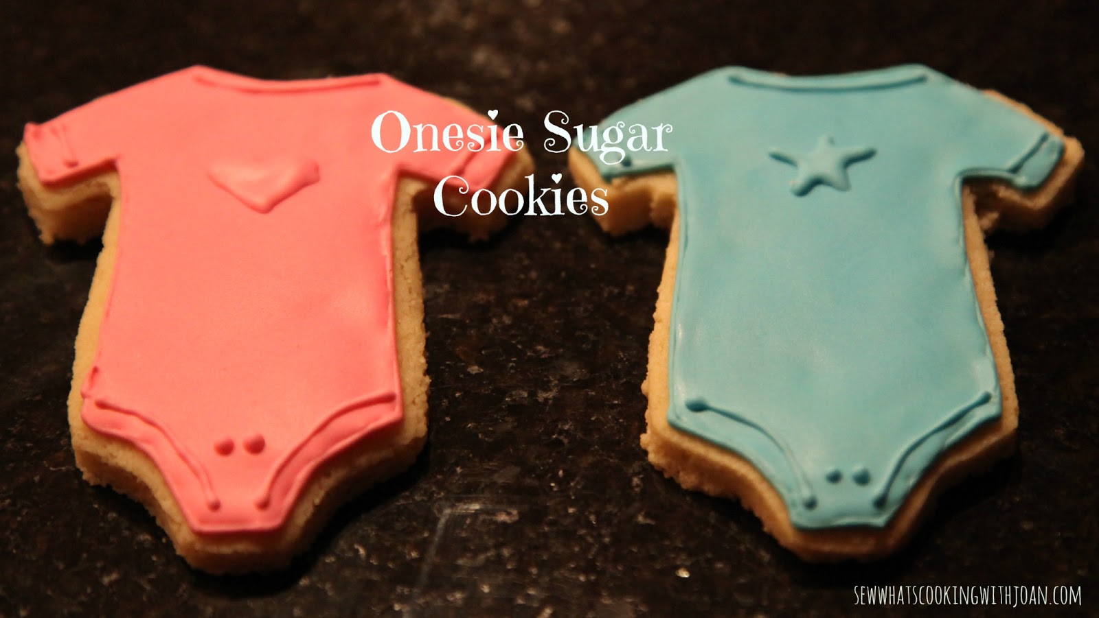 Sew what's cooking with Joan! Onesie Sugar Cookies (Gender Reveal Party)