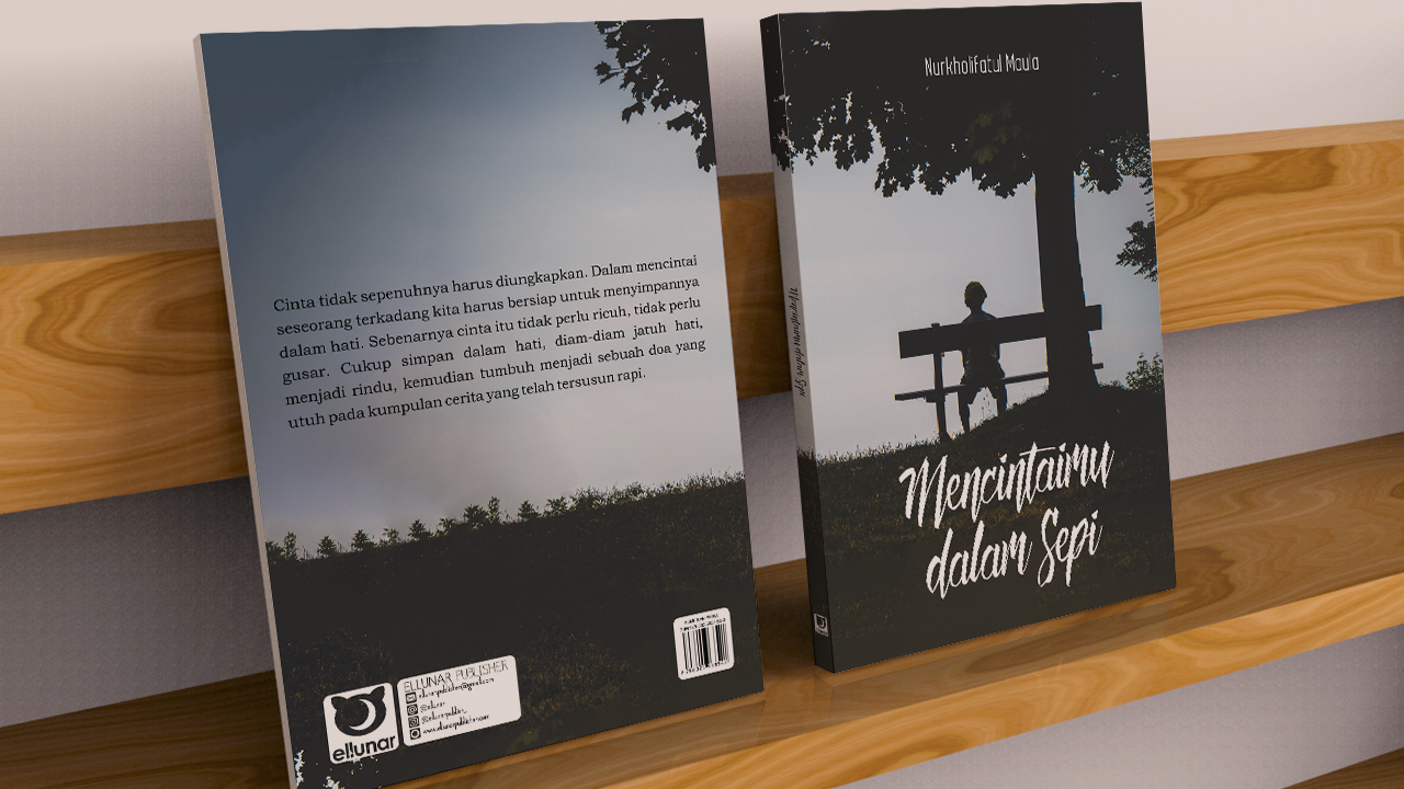Mencintaimu Dalam Sepi Kumpulan Prosa Ellunar Publisher