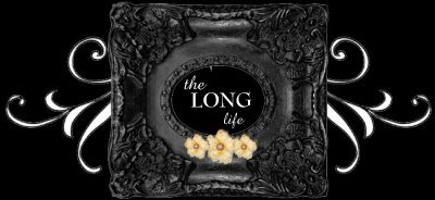 {the LONG life}